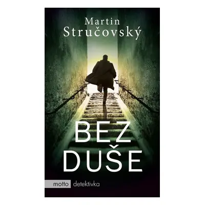 Bez duše - Martin Stručovský