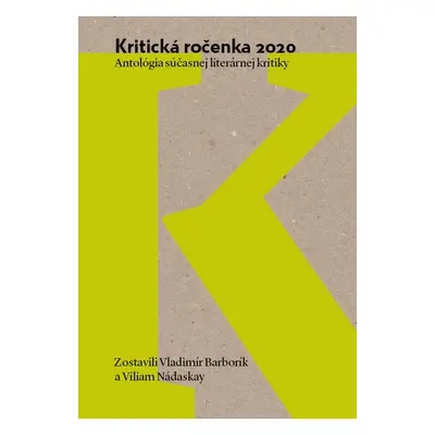 Kritická ročenka 2020 - Viliam Nádaskay