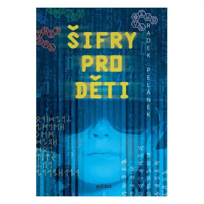 Šifry pro děti - Radek Pelánek