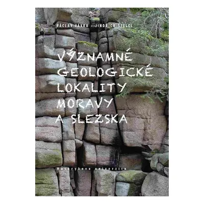 Významné geologické lokality Moravy a Slezska - Jindřich Štelcl