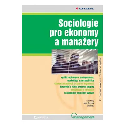 Sociologie pro ekonomy a manažery - Alois Surynek