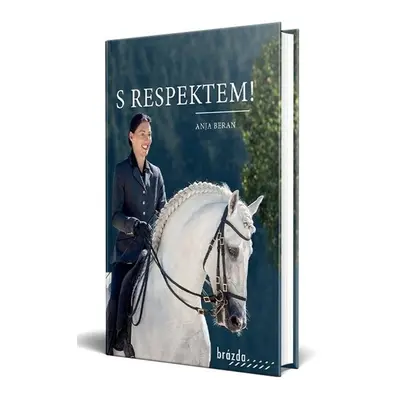 S respektem! - Anja Beran