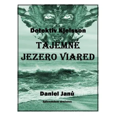 Tajemné jezero Viared - Daniel Janů