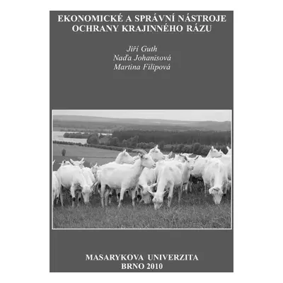 Ekonomické a správní nástroje ochrany krajinného rázu - Martina Filipová