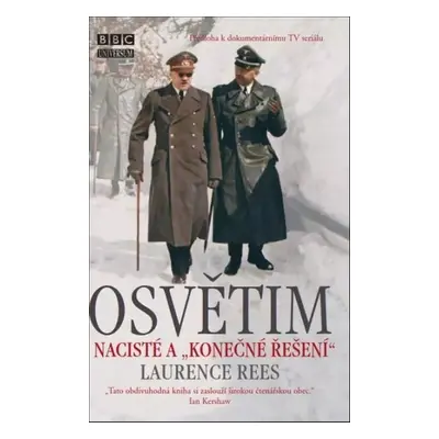 Osvětim - Laurence Rees