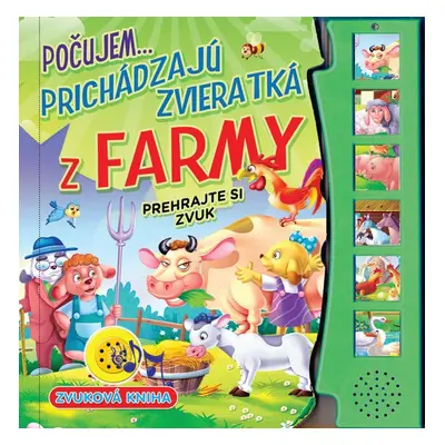 Počujem...prichádzajú zvieratká z farmy - Autor Neuveden