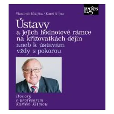 Ústavy a jejich hodnotové rámce na křižovatkách dějin - Vlastimil Růžička