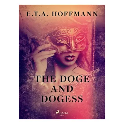 The Doge and Dogess - E.T.A. Hoffmann