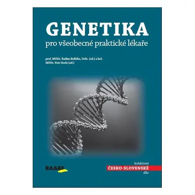 Genetika pro všeobecné praktické lékaře - Radim Brdička