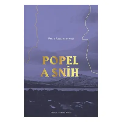 Popel a sníh - Petra Rautiainen