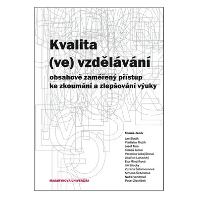 Kvalita (ve) vzdělávání - Tomáš Janík