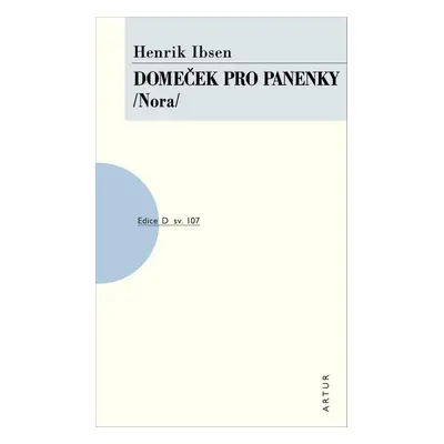 Domeček pro panenky /Nora/ - Henrik Ibsen