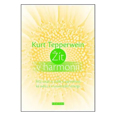 Žít v harmonii - Kurt Tepperwein