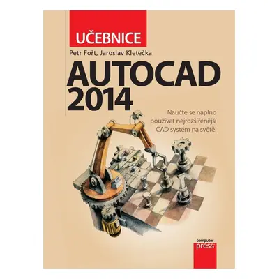 AutoCAD 2014: Učebnice - Jaroslav Kletečka