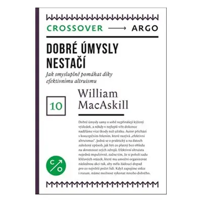 Dobré úmysly nestačí - William MacAskill