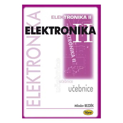 Elektronika II - Miloslav Bezděk