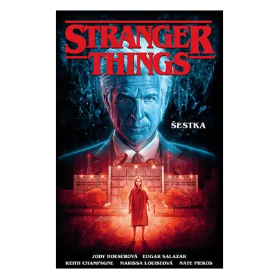 Stranger Things Šestka - Jody Houserová