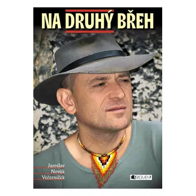 Na druhý břeh - Jaroslav Novák Večerníček