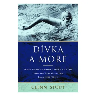 Dívka a moře - Glenn Stout