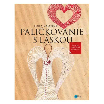 Paličkovanie s láskou - Lenka Malátová