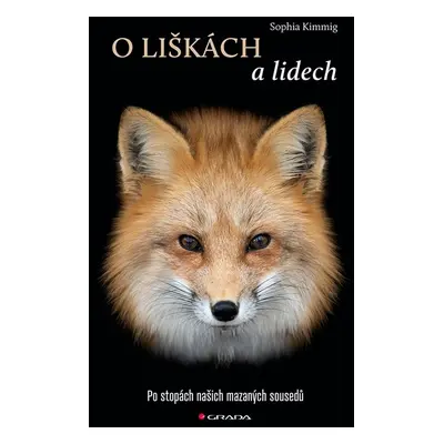 O liškách a lidech - Sophia Kimmig