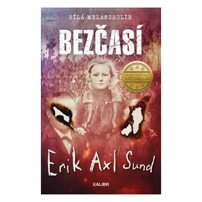 Bezčasí - Erik Axl Sund