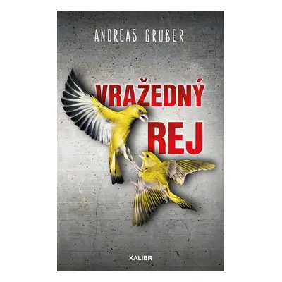 Vražedný rej - Andreas Gruber