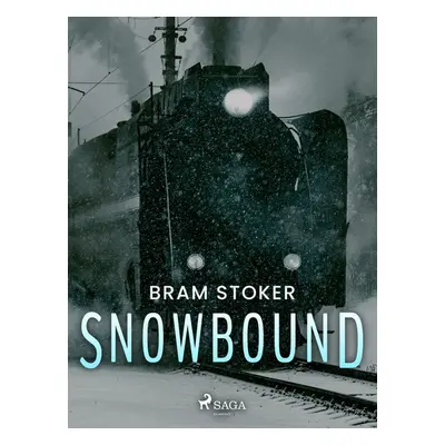 Snowbound - Bram Stoker