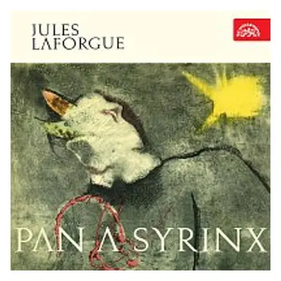 Pan a Syrinx - Jules Laforgue