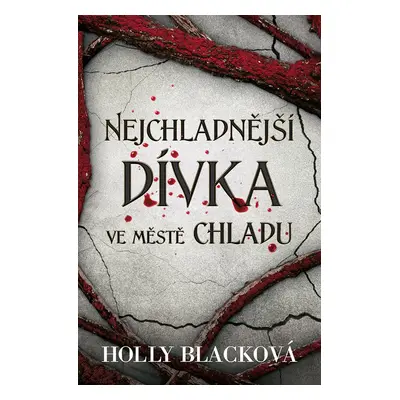 Nejchladnější dívka ve městě chladu - Holly Black