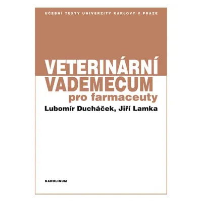 Veterinární vademecum pro farmaceuty - Jiří Lamka