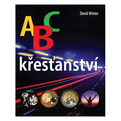 ABC křesťanství - David Winter