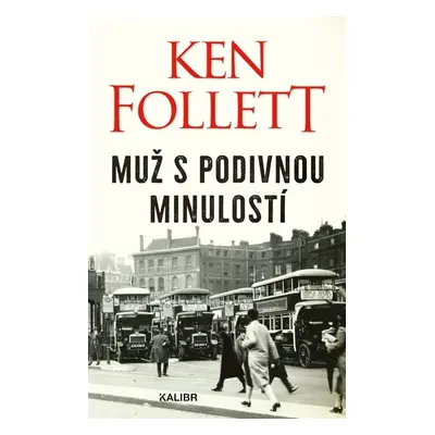 Muž s podivnou minulostí - Ken Follett