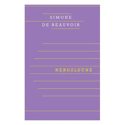 Nerozlučné - Simone de Beauvoirová