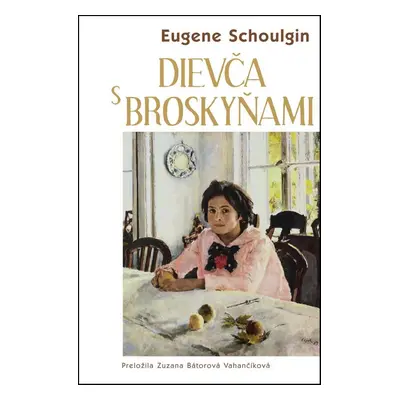 Dievča s broskyňami - Eugene Schoulgin