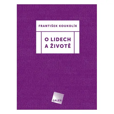 O lidech a životě - František Koukolík