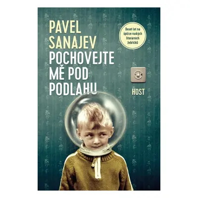 Pochovejte mě pod podlahu - Pavel Sanajev