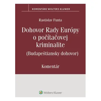 Dohovor Rady Európy o počítačovej kriminalite - Rastislav Funta