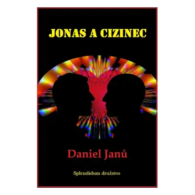 Jonas a cizinec - Daniel Janů