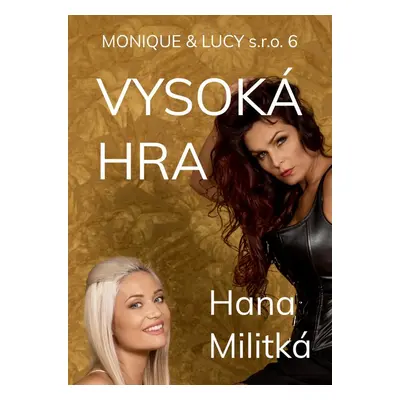 Monique & Lucy s.r.o. 6 - Hana Militká