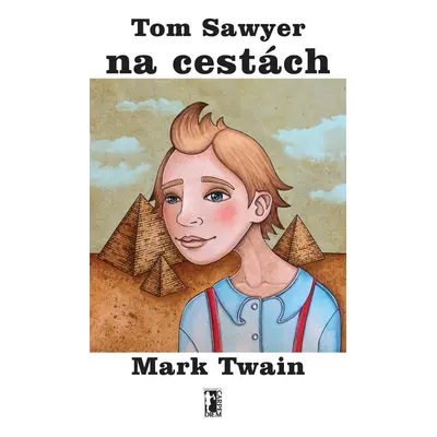 Tom Sawyer na cestách - Mark Twain