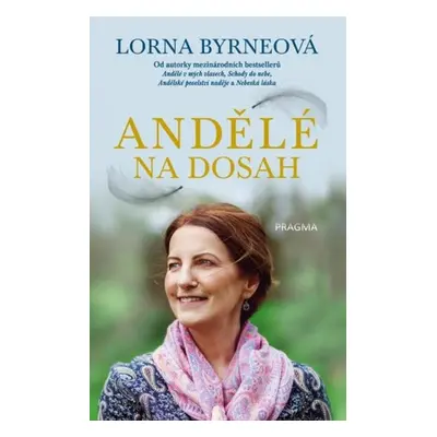 Andělé na dosah - Lorna Byrneová