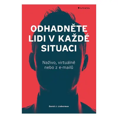 Odhadněte lidi v každé situaci - David J. Lieberman