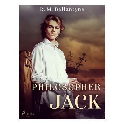 Philosopher Jack - R. M. Ballantyne