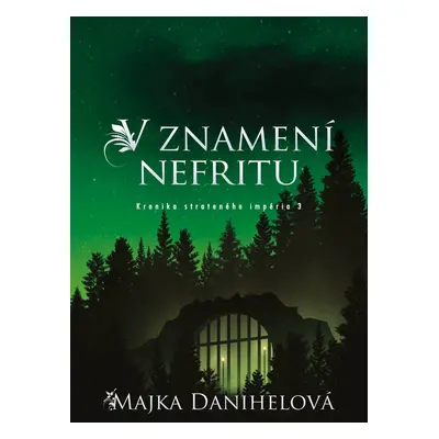 V znamení nefritu - Majka Danihelová