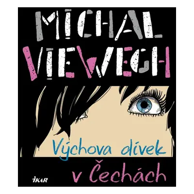 Výchova dívek v Čechách - Michal Viewegh