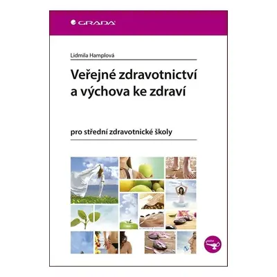 Veřejné zdravotnictví a výchova ke zdraví pro SZŠ - Lidmila Hamplová