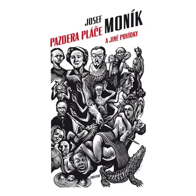 Pazdera pláče a jiné povídky - Josef Moník