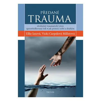 Předané trauma - Vicki Carpelová Millerová