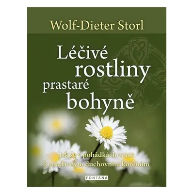 Léčivé rostliny prastaré bohyně - Christine Storl